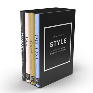 LITTLE GUIDES TO STYLE - Emma Baxter Wright 

 CHANEL/ GUCCI / DIOR / PRADA